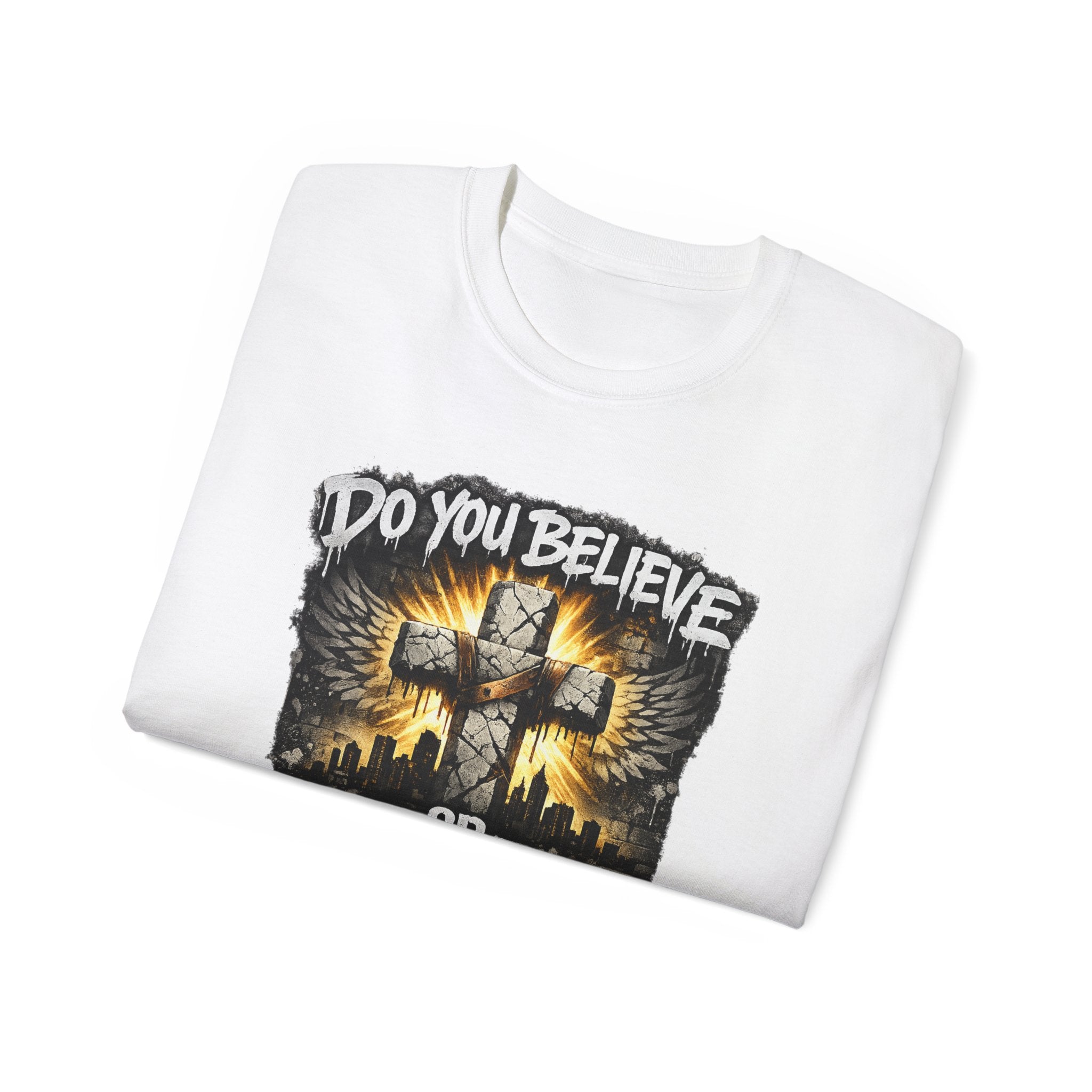 Do You Believe or Do You Feel God? T‑Shirt
