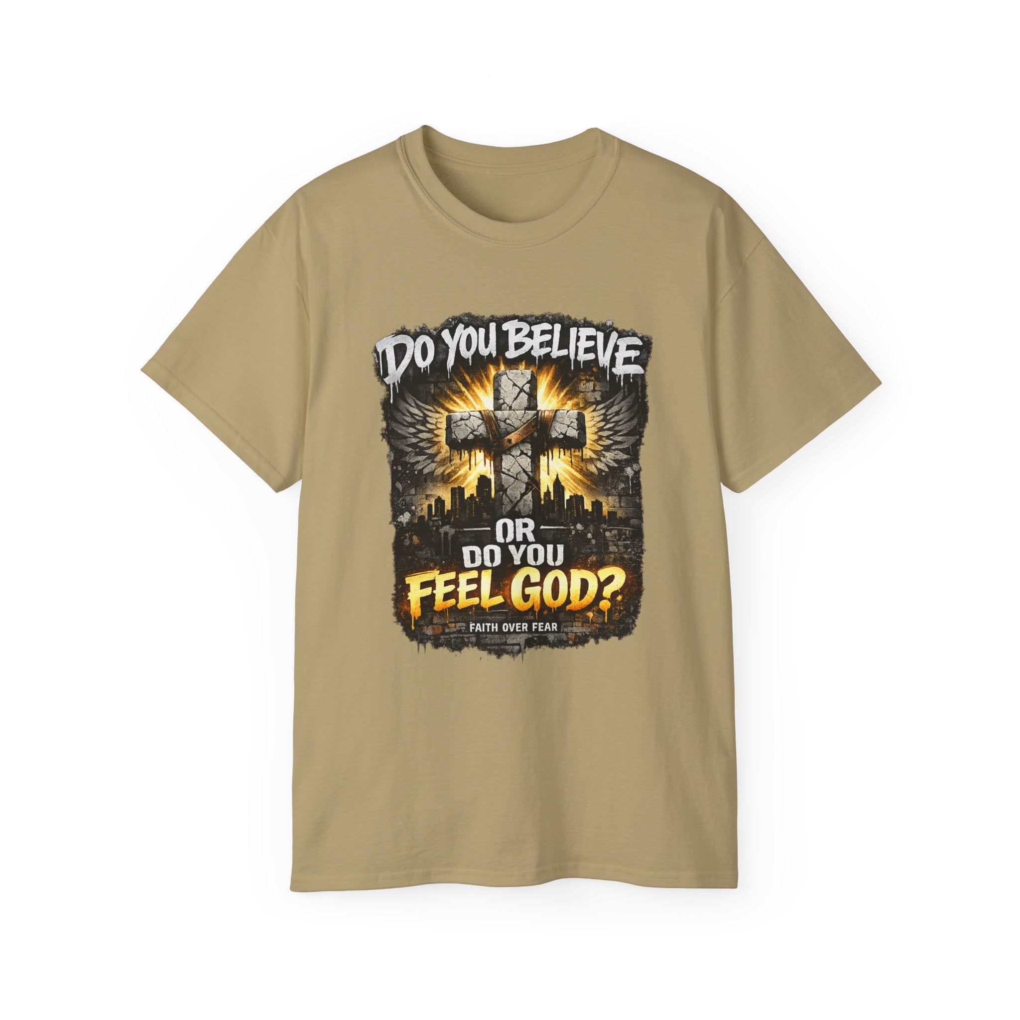 Do You Believe or Do You Feel God? T‑Shirt