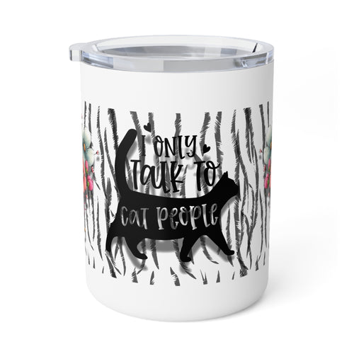 "I Only Talk to Cat People" Floral Zebra Cat Design-Insulated Coffee Mug —