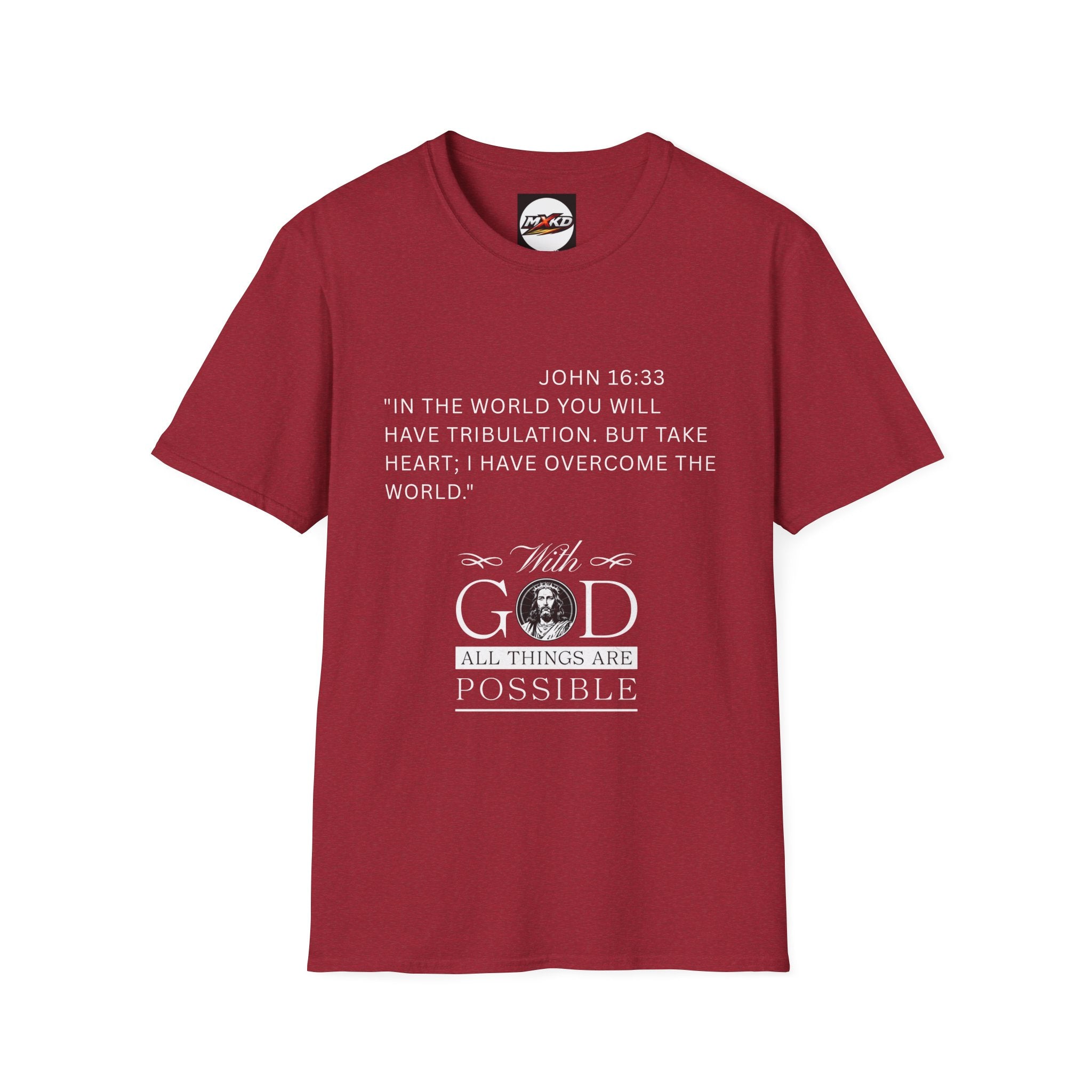 Christian Faith T-Shirt — "With God All Things Are Possible" John 16:33 Inspirational Tee