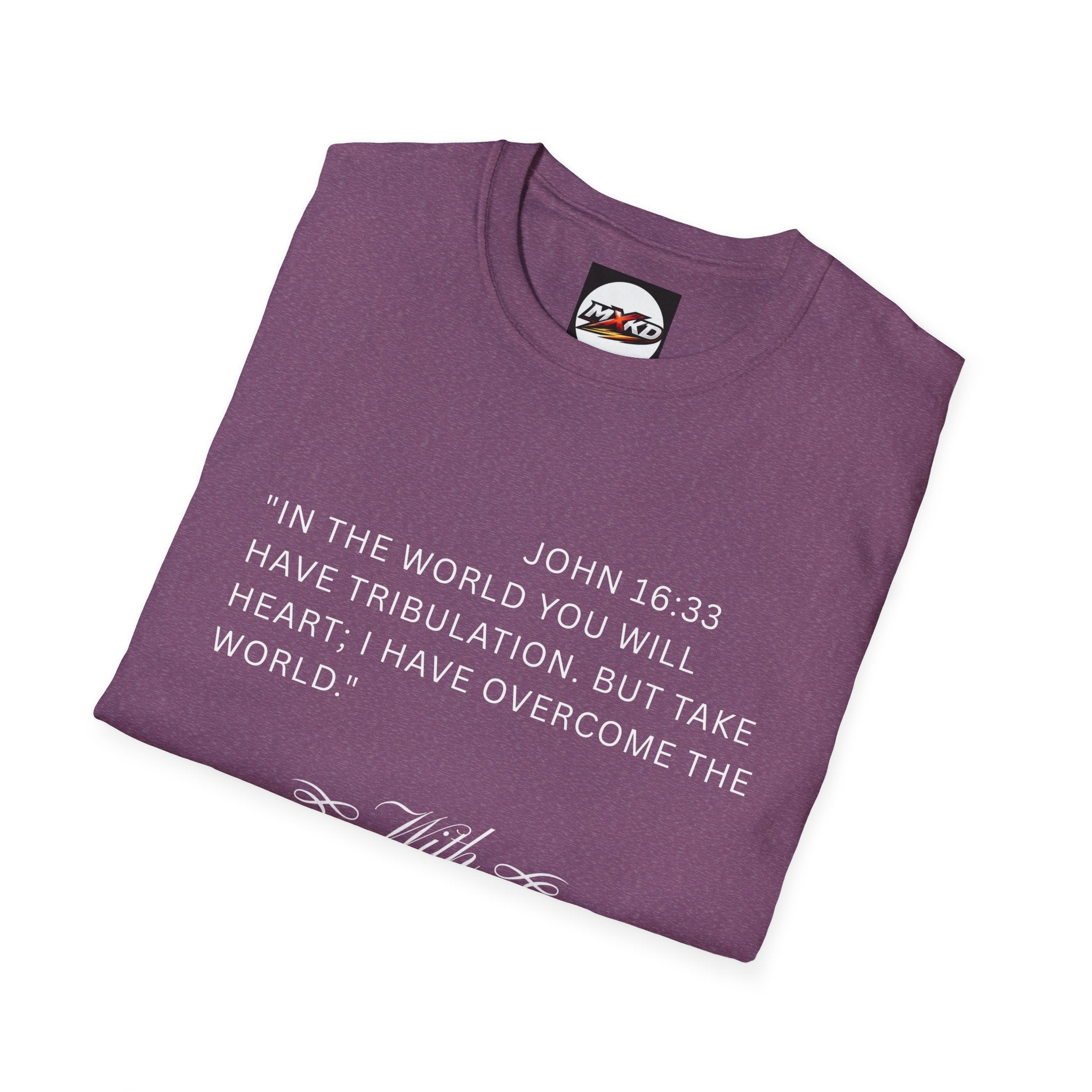 Christian Faith T-Shirt — "With God All Things Are Possible" John 16:33 Inspirational Tee