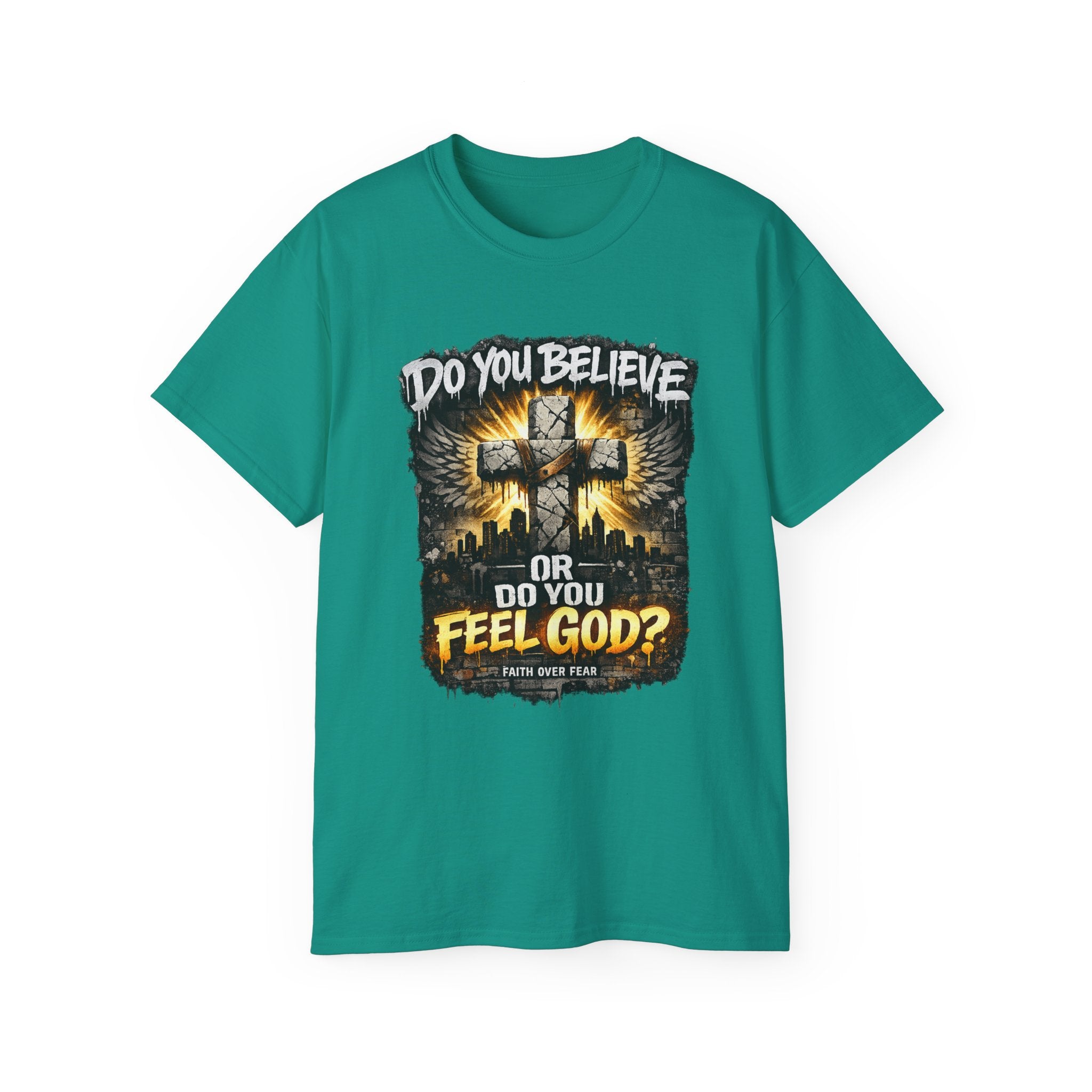 Do You Believe or Do You Feel God? T‑Shirt