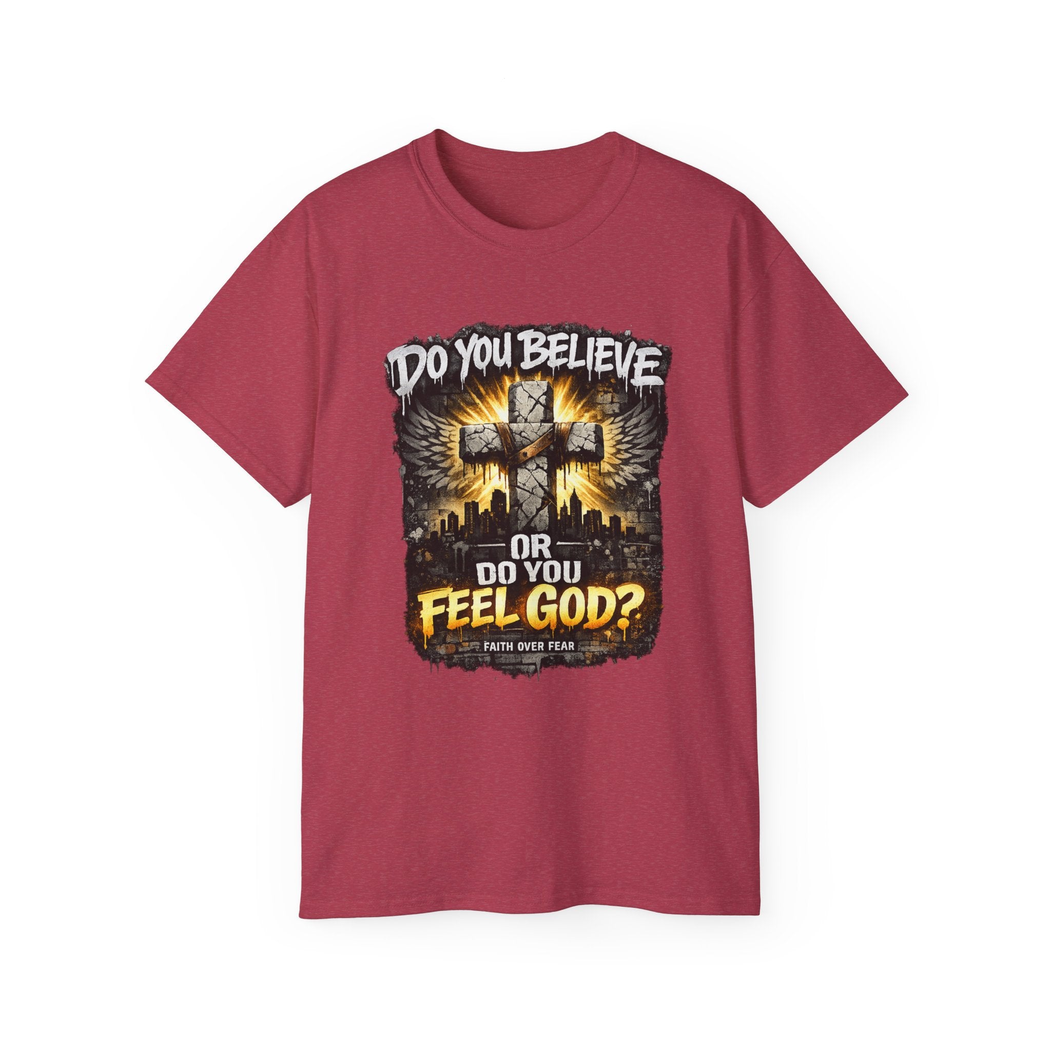 Do You Believe or Do You Feel God? T‑Shirt