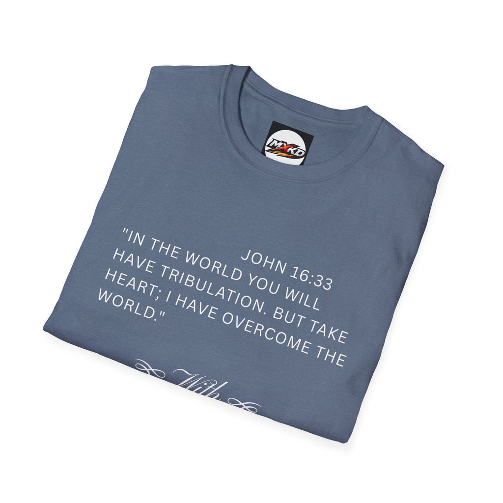 Christian Faith T-Shirt — "With God All Things Are Possible" John 16:33 Inspirational Tee