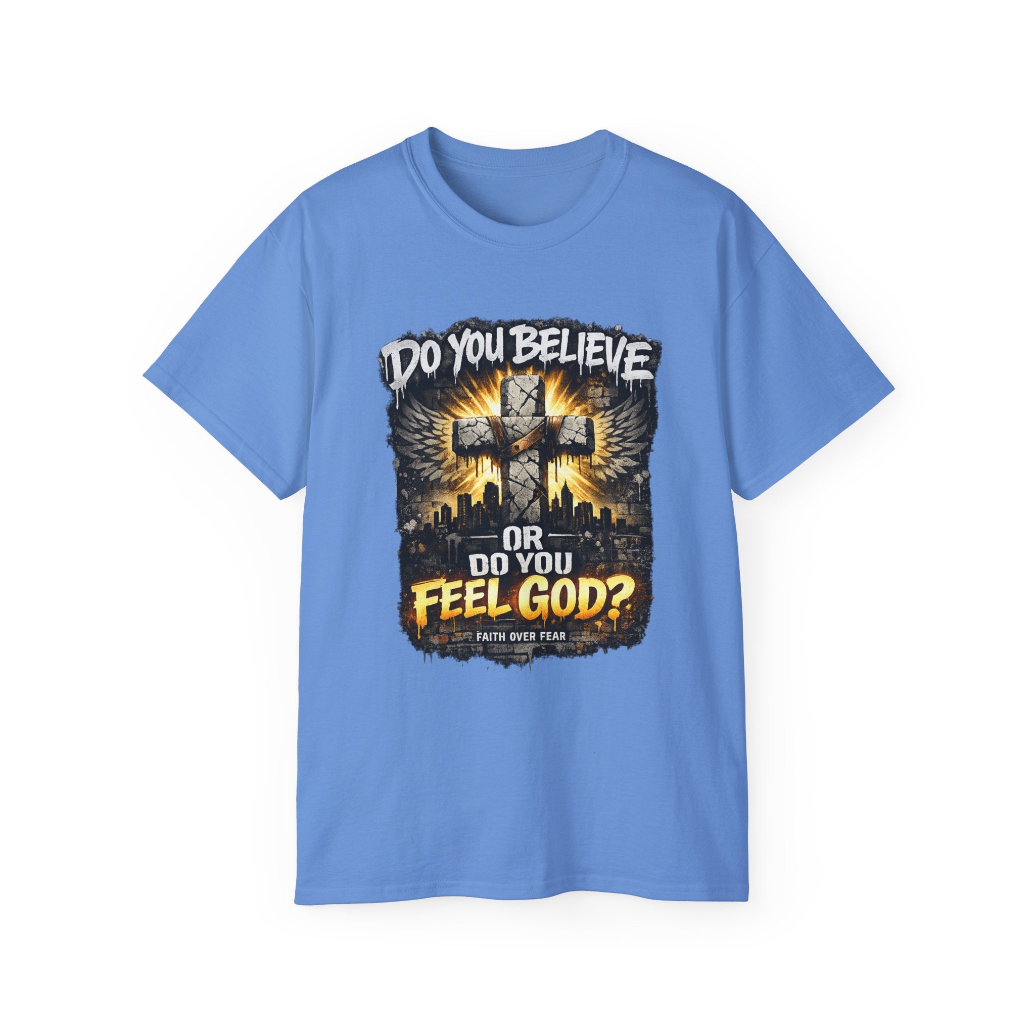 Do You Believe or Do You Feel God? T‑Shirt
