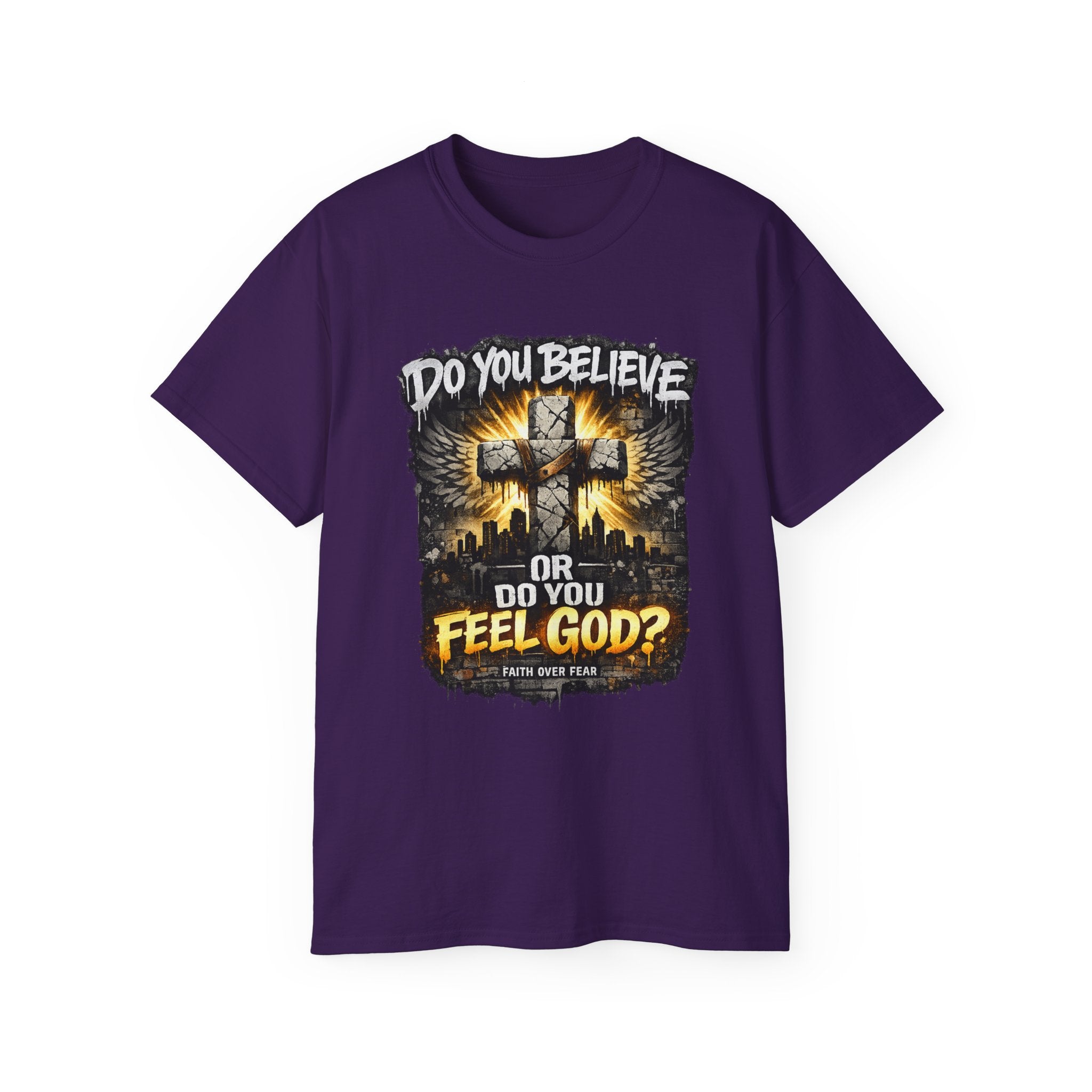 Do You Believe or Do You Feel God? T‑Shirt