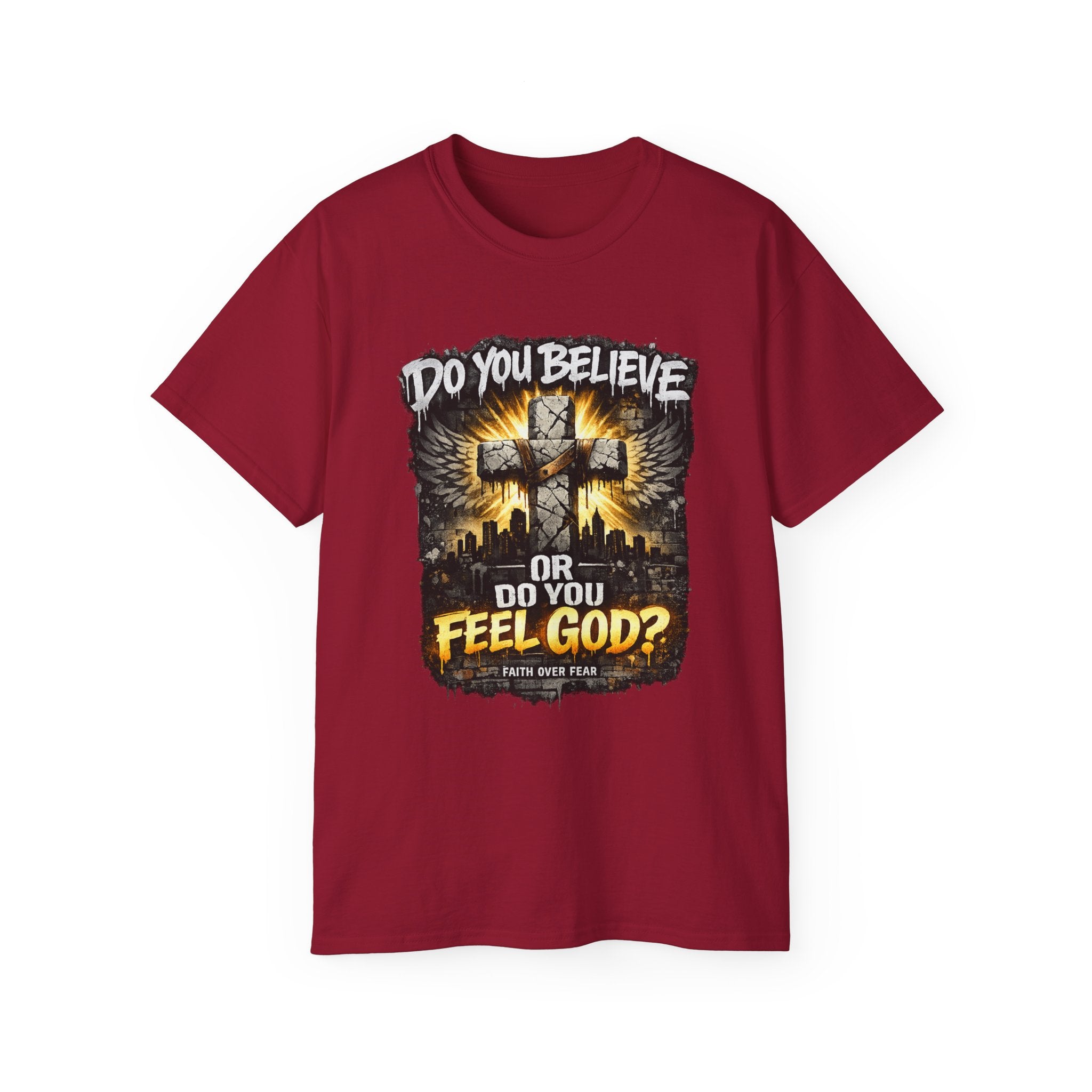 Do You Believe or Do You Feel God? T‑Shirt