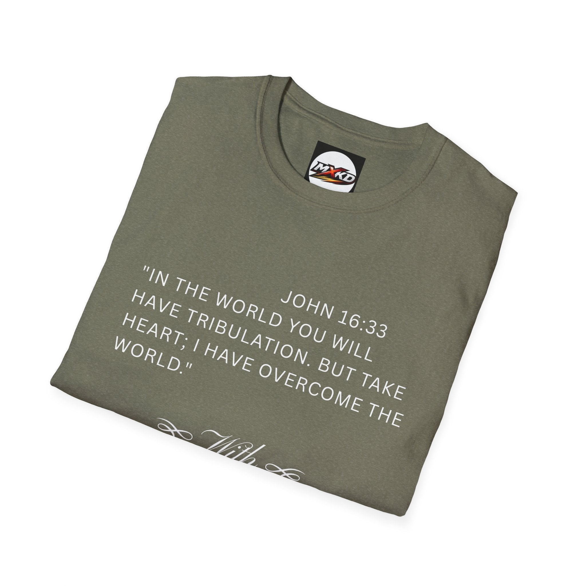 Christian Faith T-Shirt — "With God All Things Are Possible" John 16:33 Inspirational Tee