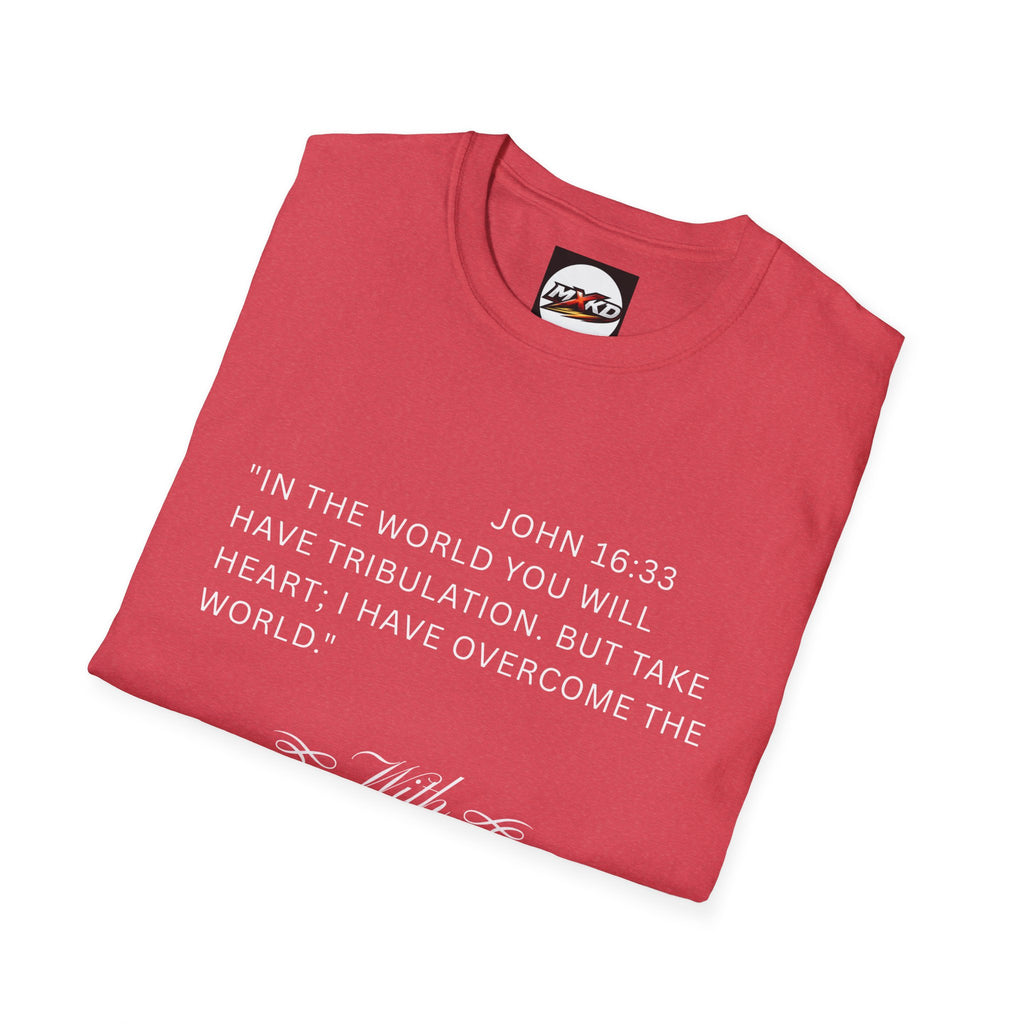 Christian Faith T-Shirt — "With God All Things Are Possible" John 16:33 Inspirational Tee