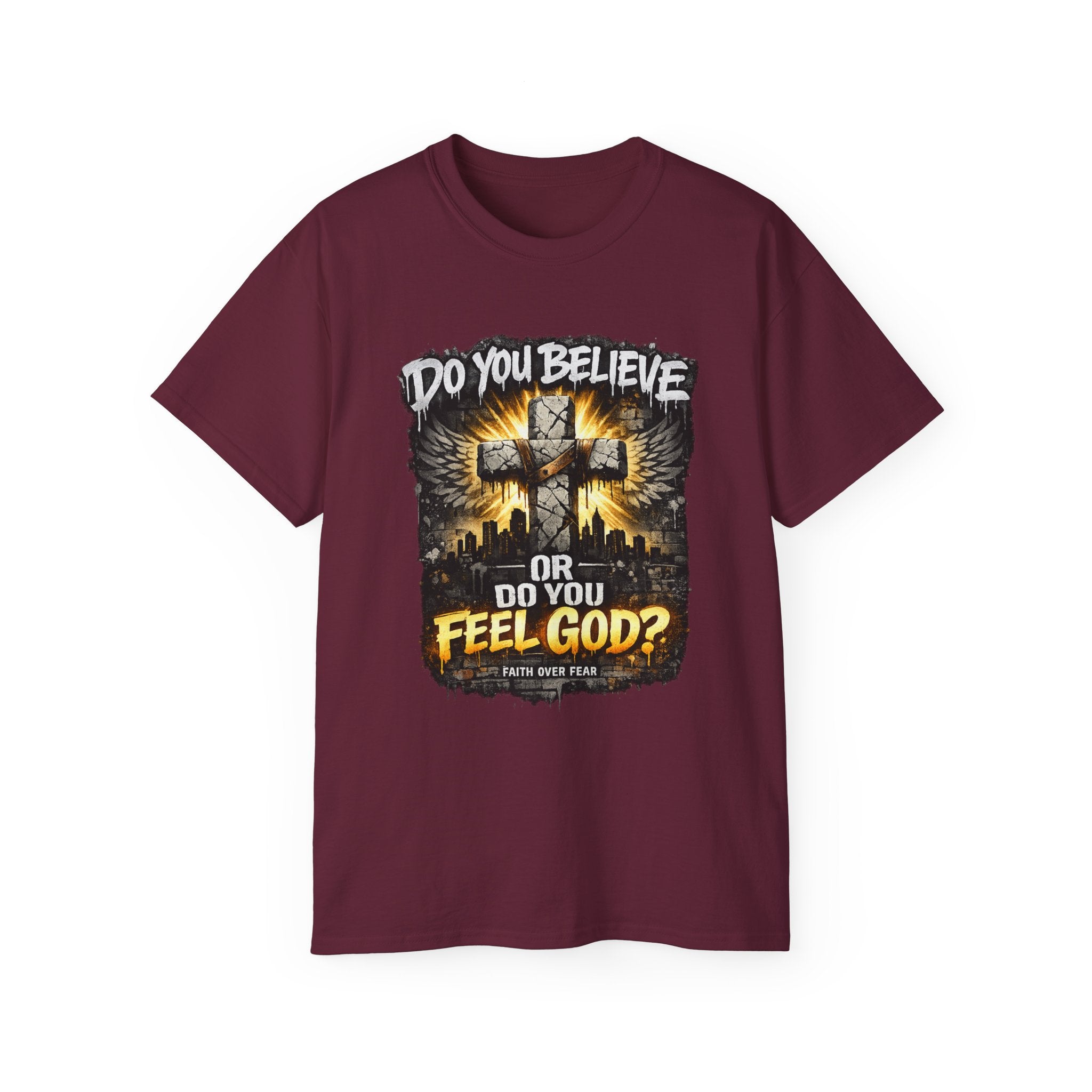Do You Believe or Do You Feel God? T‑Shirt