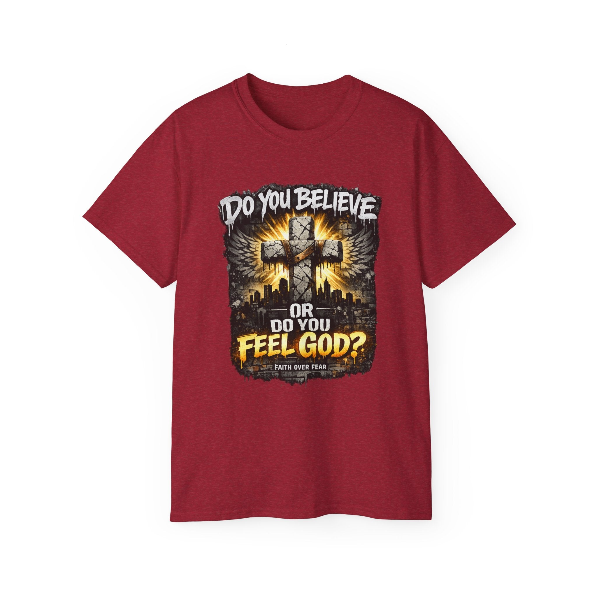 Do You Believe or Do You Feel God? T‑Shirt
