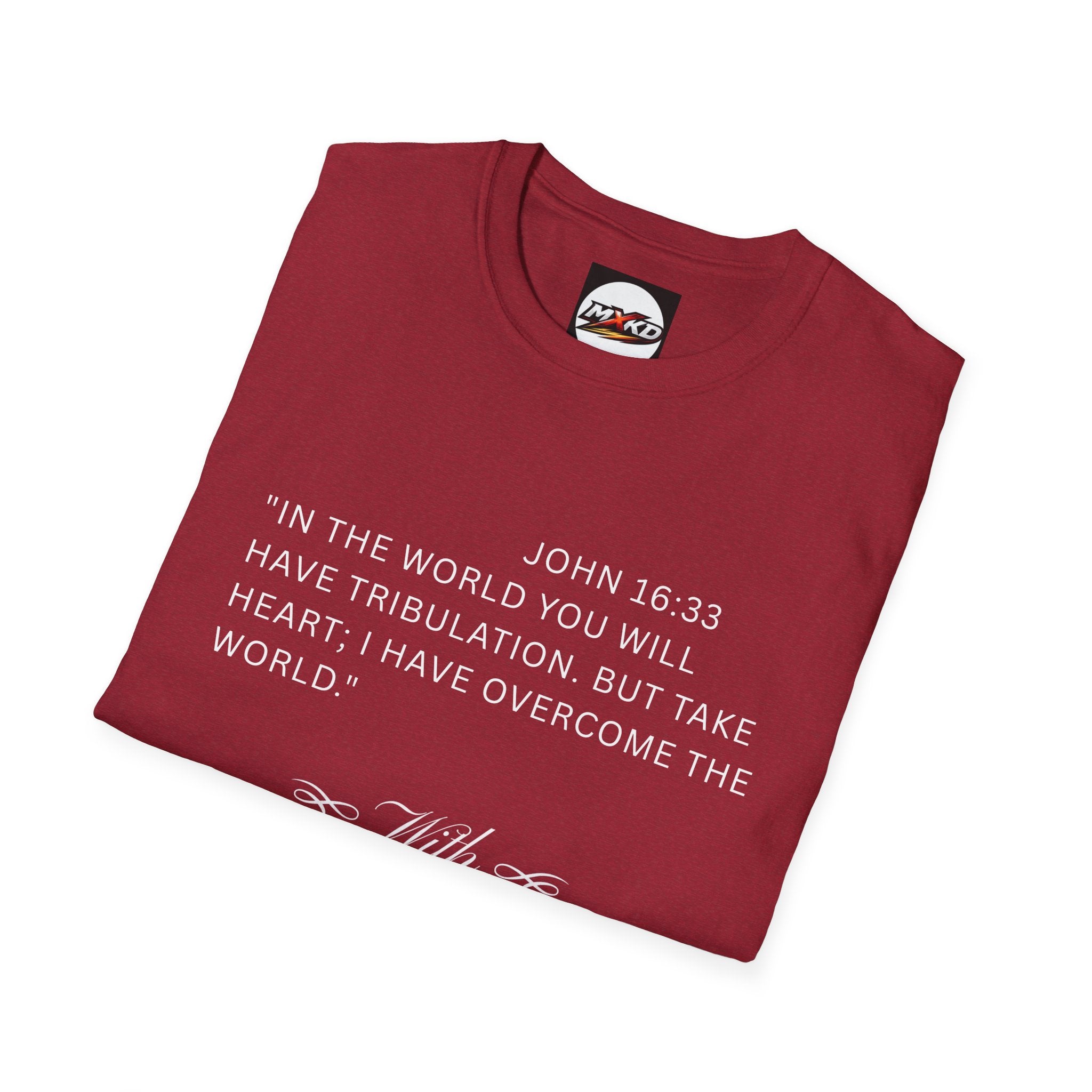 Christian Faith T-Shirt — "With God All Things Are Possible" John 16:33 Inspirational Tee