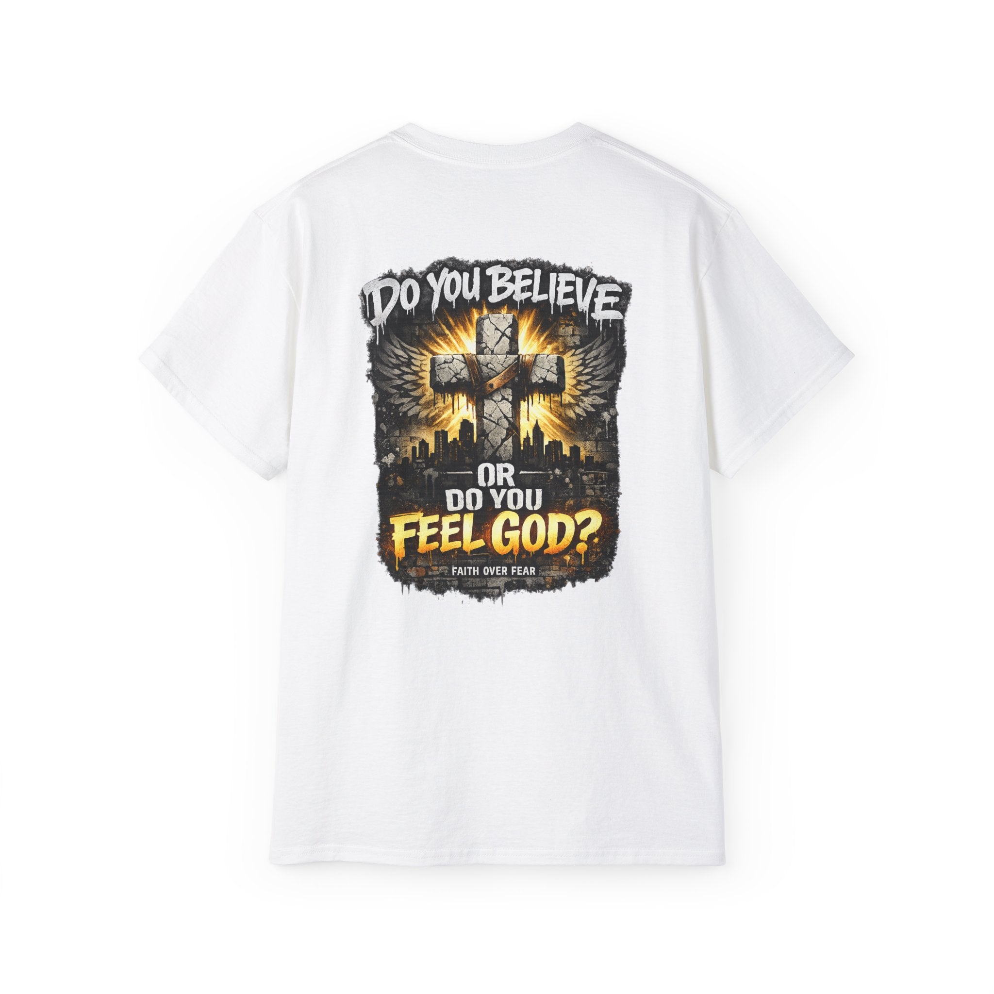 Do You Believe or Do You Feel God? T‑Shirt