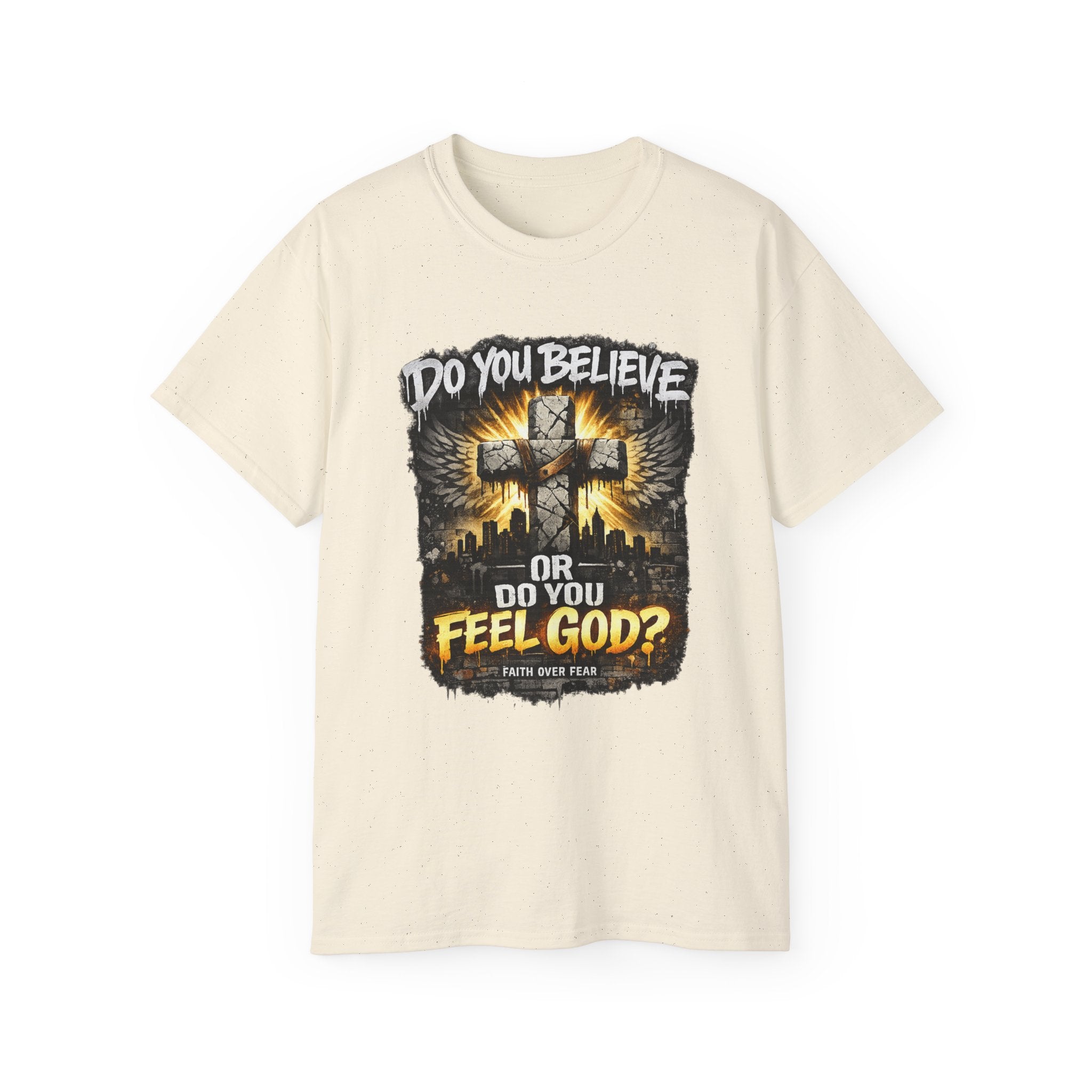 Do You Believe or Do You Feel God? T‑Shirt