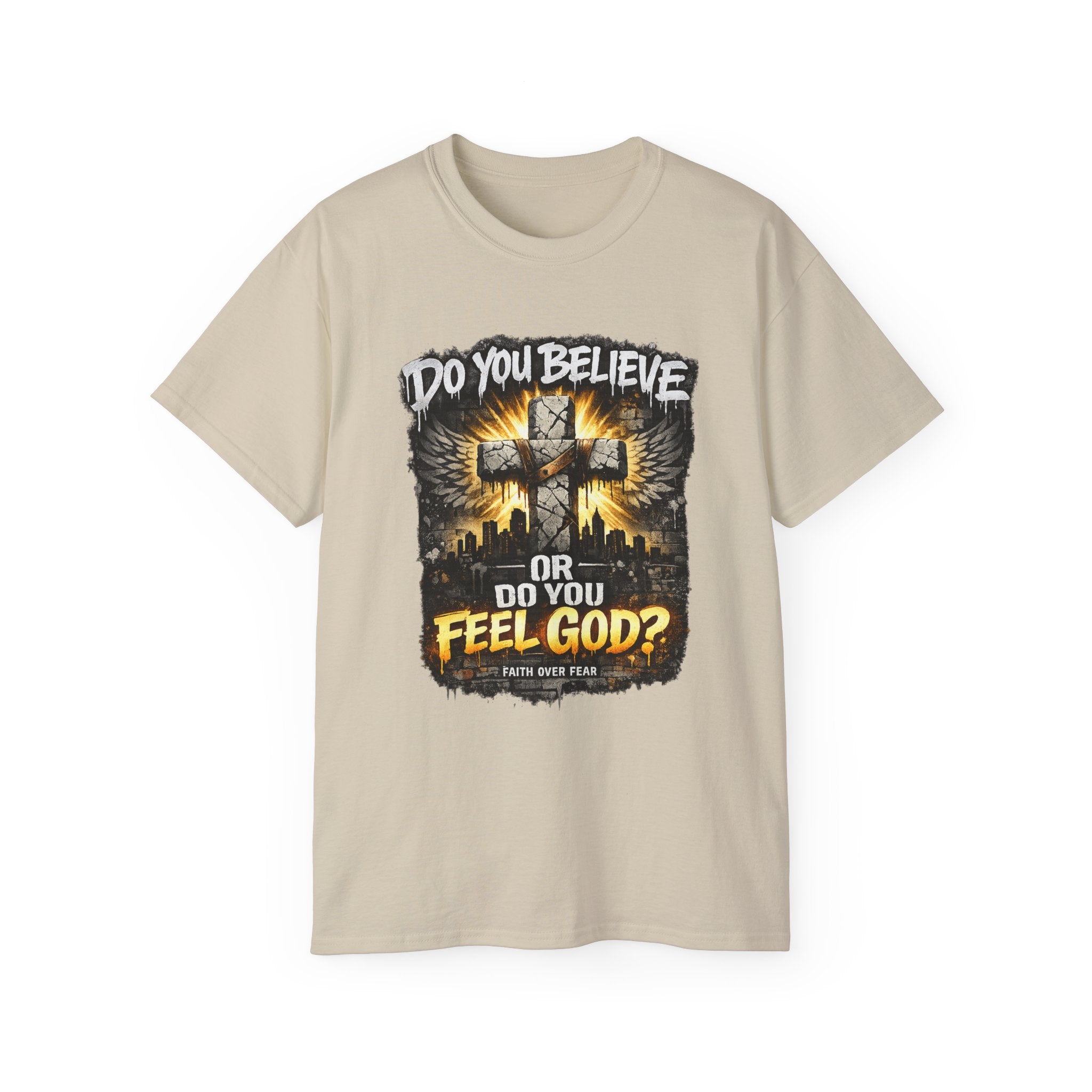 Do You Believe or Do You Feel God? T‑Shirt